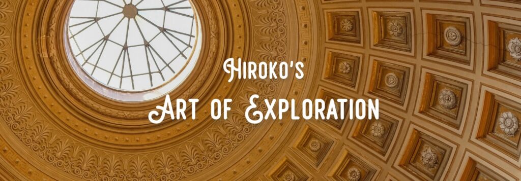 Ch Hiroko's Art of Exploration 